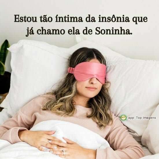 Íntima da insônia