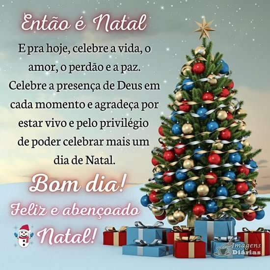 Bom dia e Feliz Natal