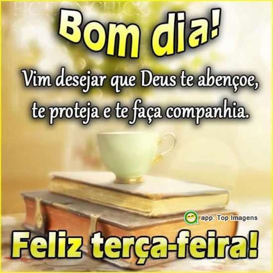 Bom dia e feliz terça-feira