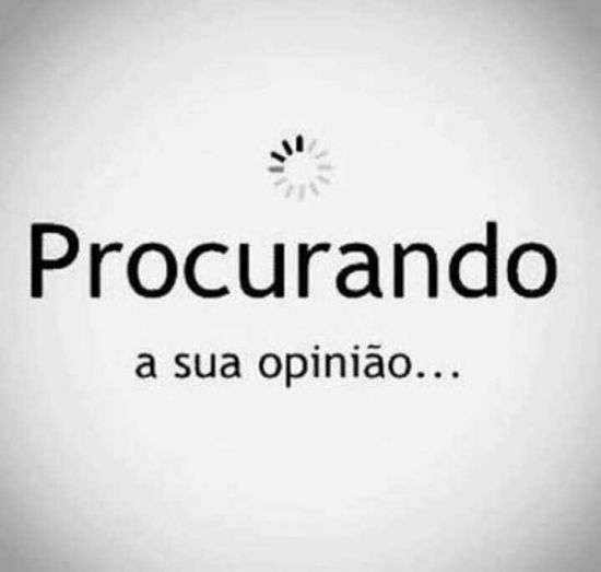 Procurando sua opinião