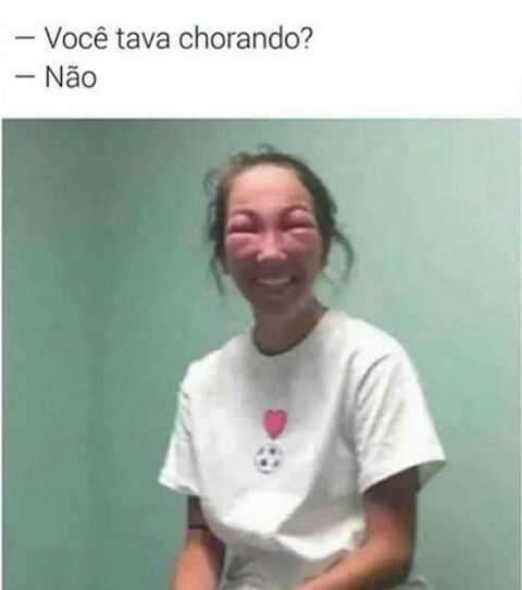 Você está chorando