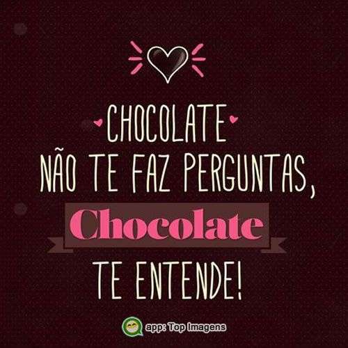 Chocolate te entende