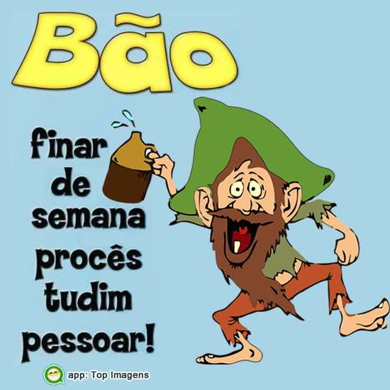 Bom fim de semana