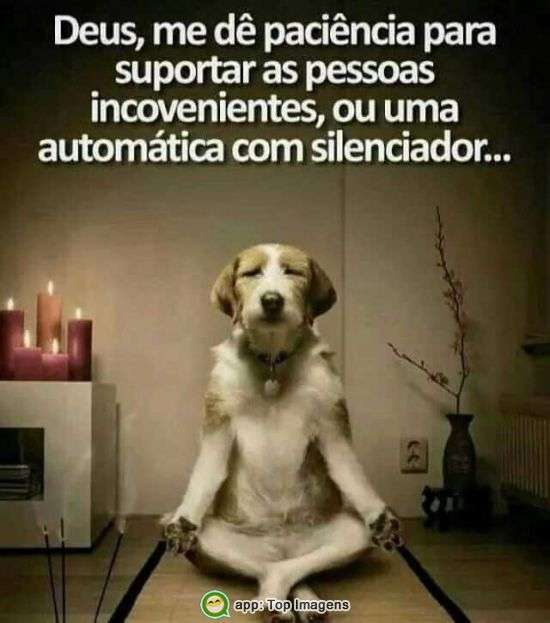 Me dê paciência