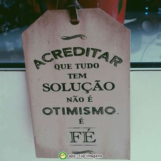 Tudo tem solução