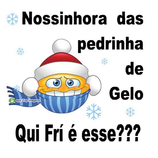 Que frio é esse?