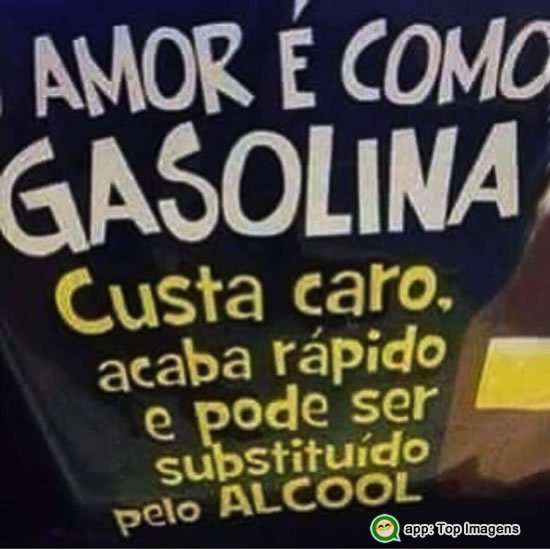 Amor é como gasolina