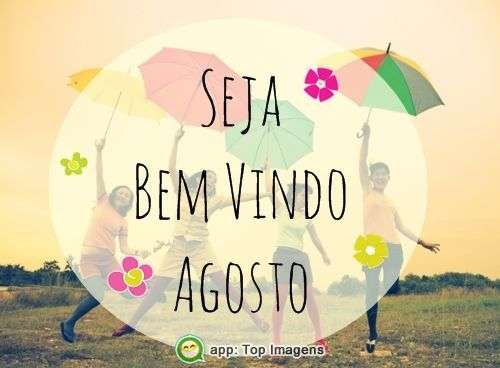 Seja bem-vindo agosto