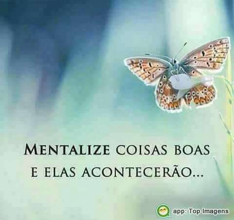 Mentalize coisas boas