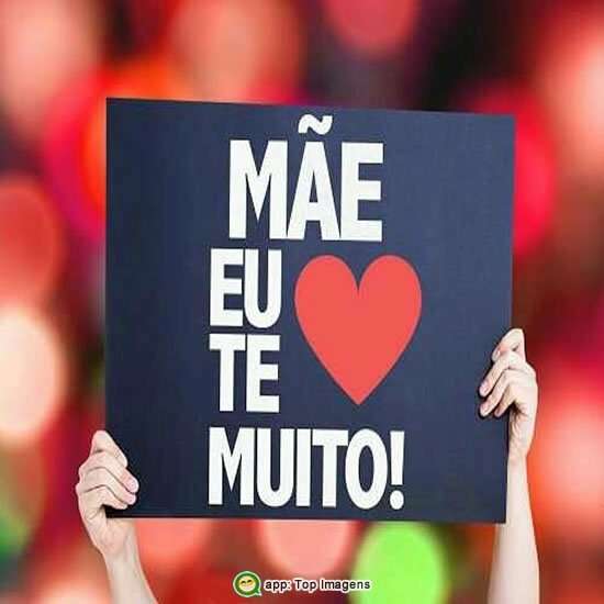 Mãe eu te amo