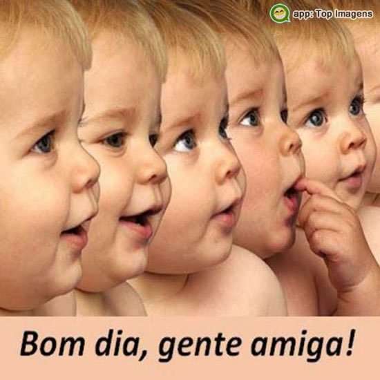 Bom dia gente amiga