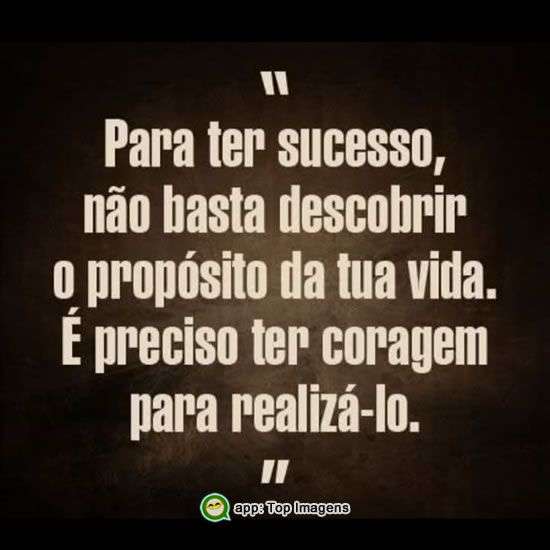 Para ter sucesso