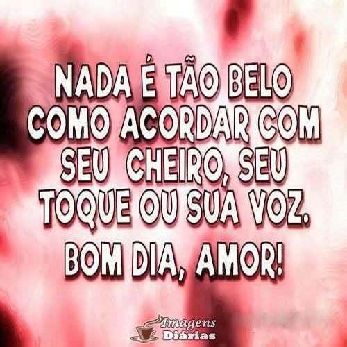 Bom dia amor