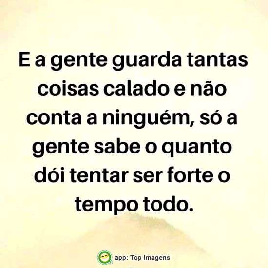 Forte o tempo todo