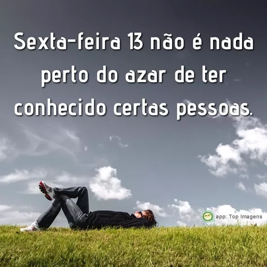 Sexta-feira 13 não é nada - Top Imagem - 21264 Sexta-feira 13 não é nada - Top Imagem - 21264